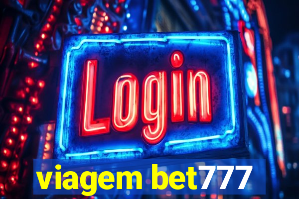 viagem bet777
